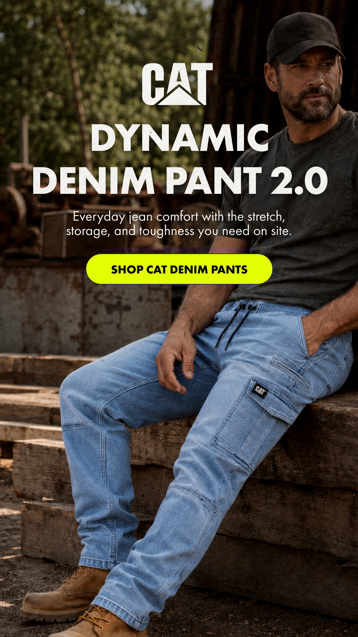 DYNAMIC DENIM PANT 2.0 | SHOP CAT DENIM PANTS 
