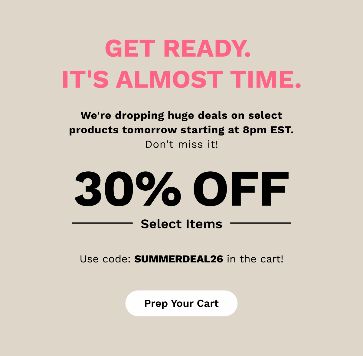 Get Ready. It's Almost Time. | Prep Your Cart