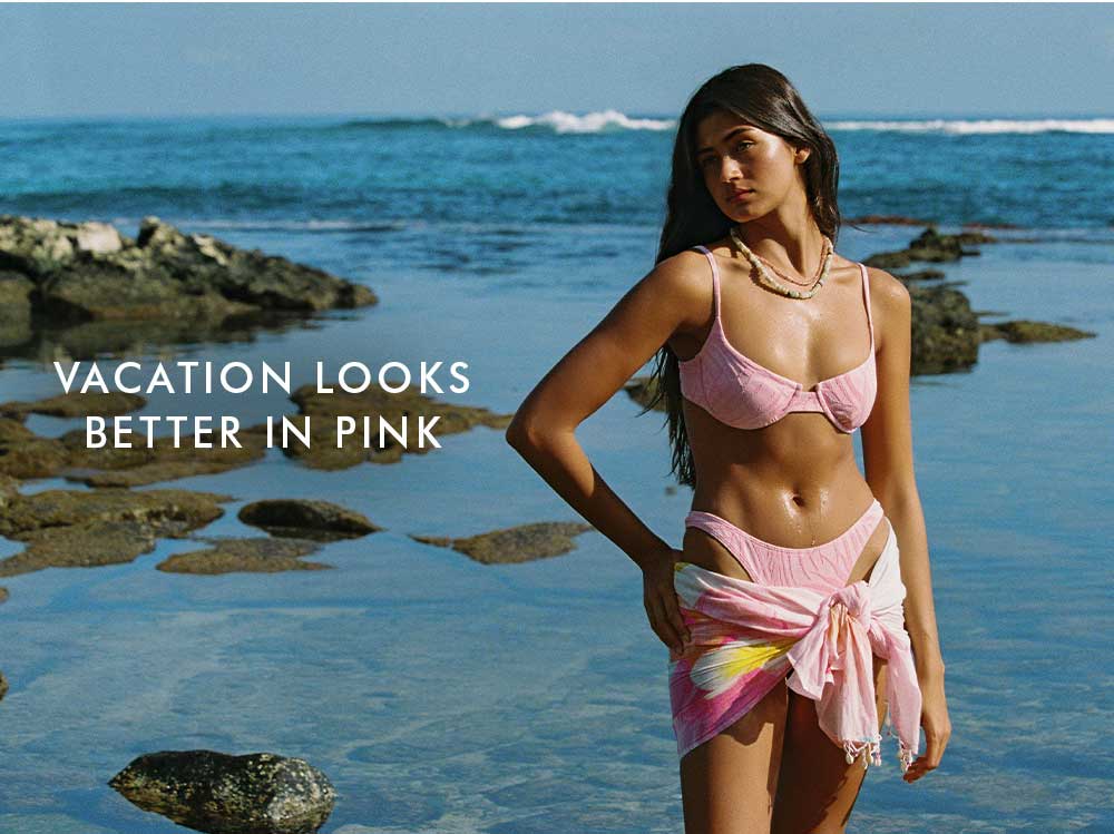 Vacation looks better in pink - Shop the Collection