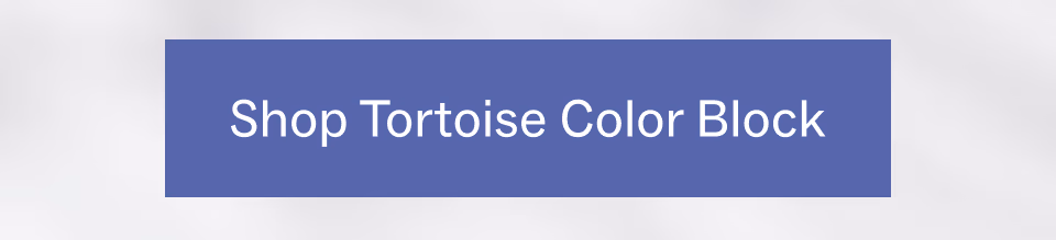 Shop Tortoise Color Block
