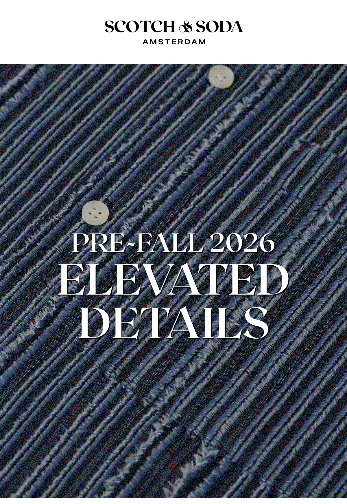 Pre Fall 2026 Elevated Details