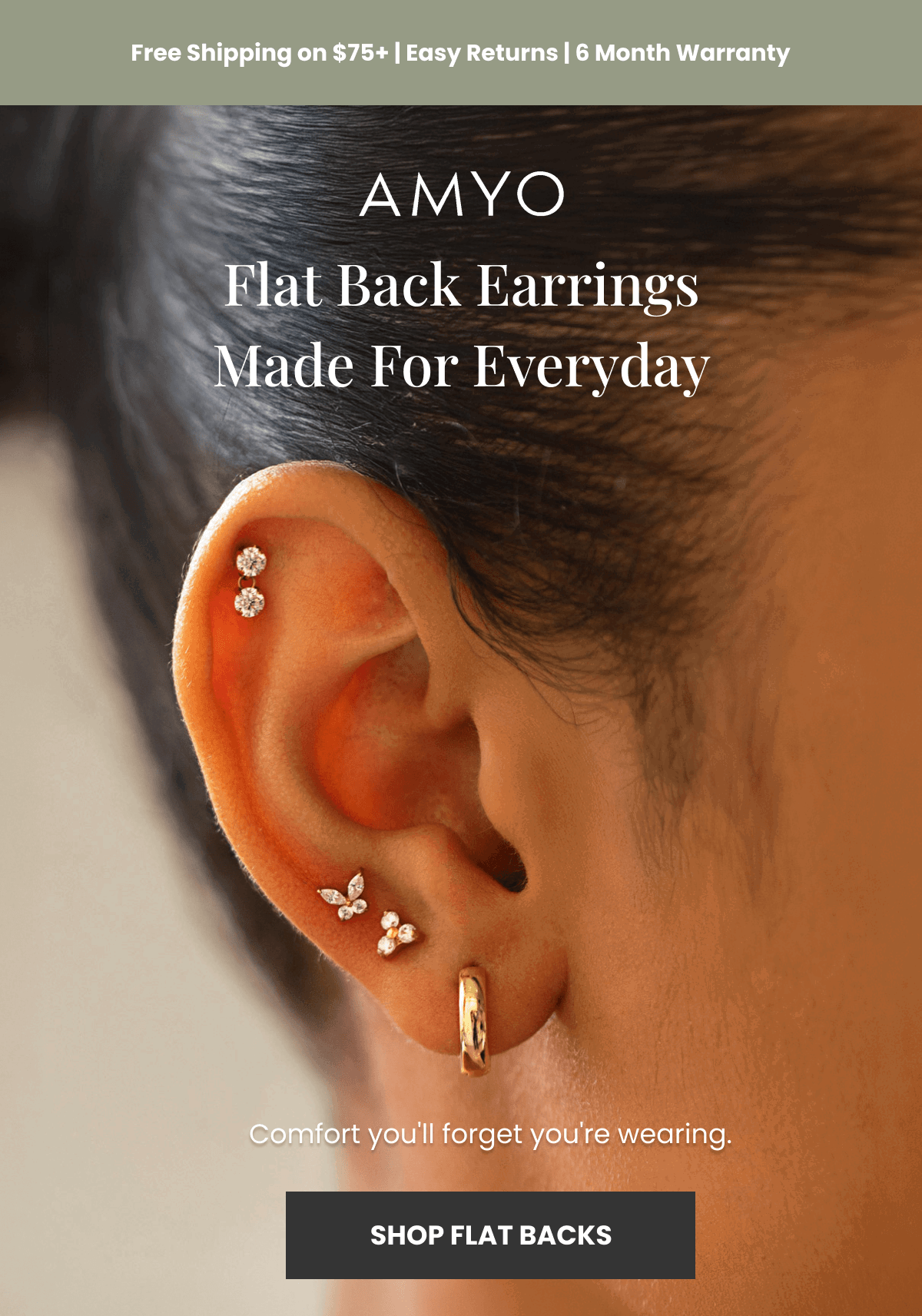 Flat Back earrings Made for Everyday Comfort you'll forget you're wearing. (SHOP FLAT BACKS)
