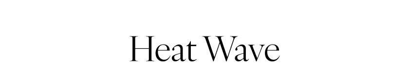 Heat Wave