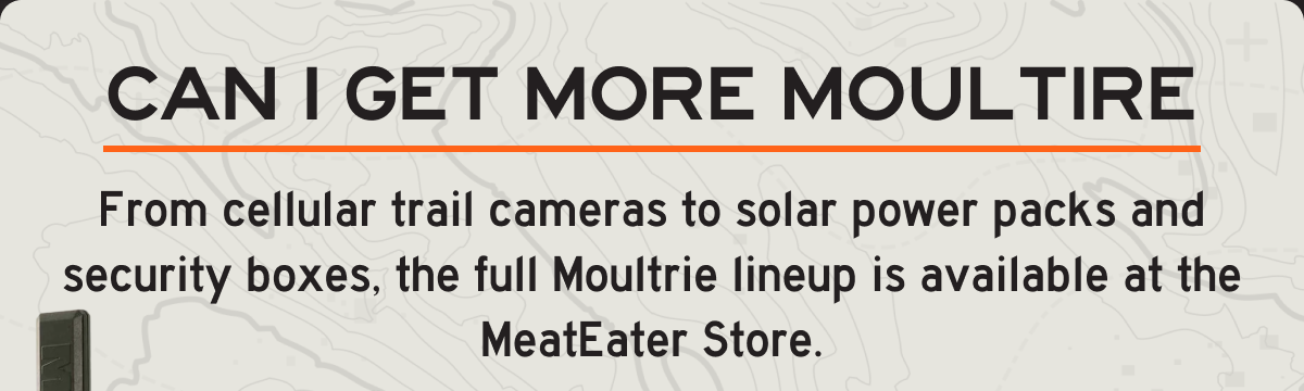 Can I get more Moultrie