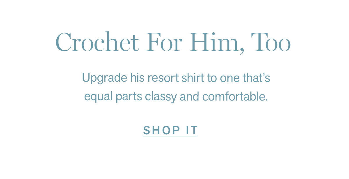 Crochet for Him, Too
