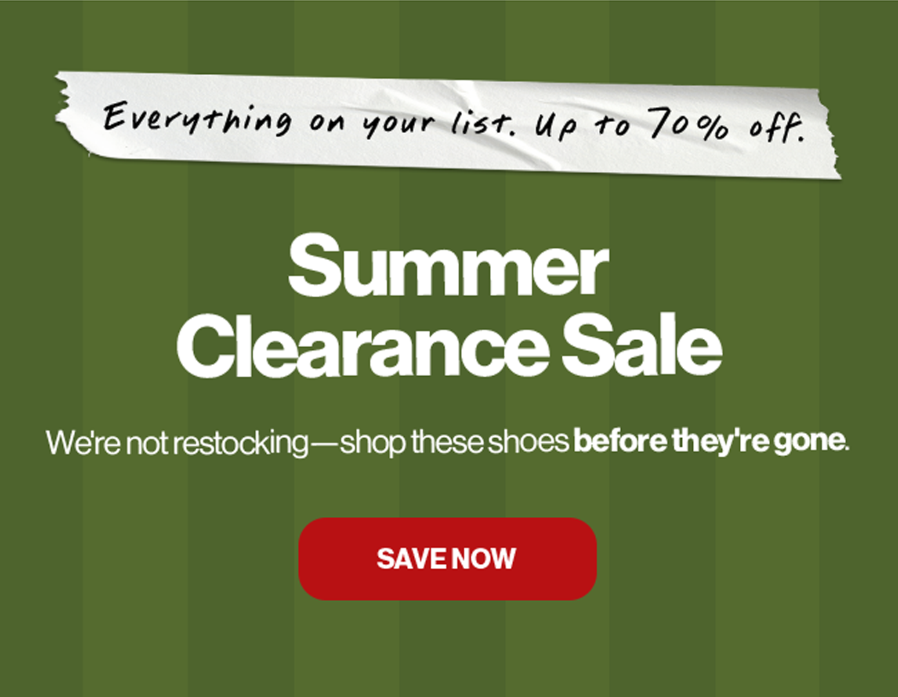 Everything on your list. Up to 70% off. 