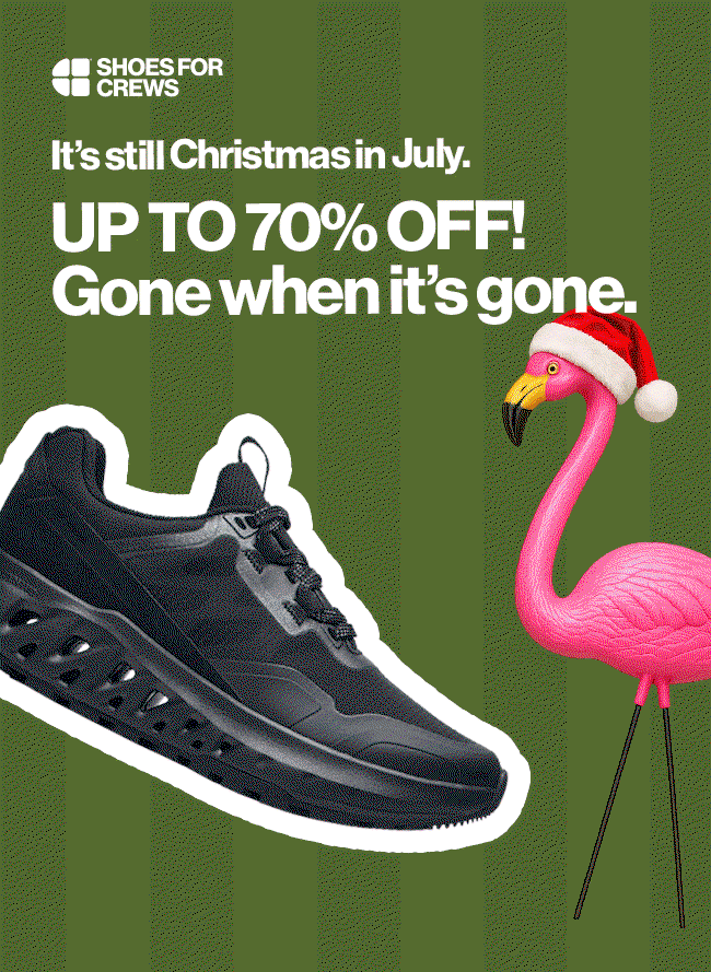 It's still Christmas in July. Up to 70% OFF.