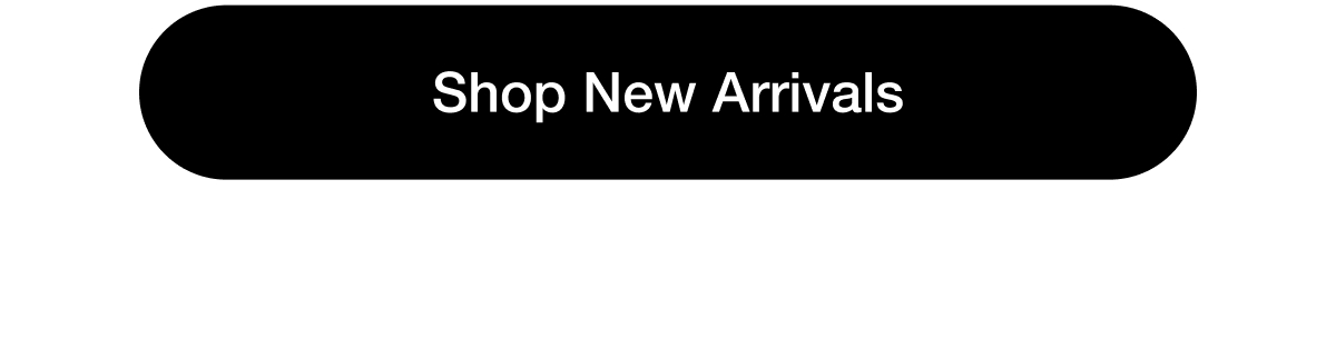 Shop New Arrivals