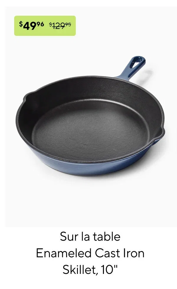 Sur la table Enameled Cast Iron Skillet, 10
