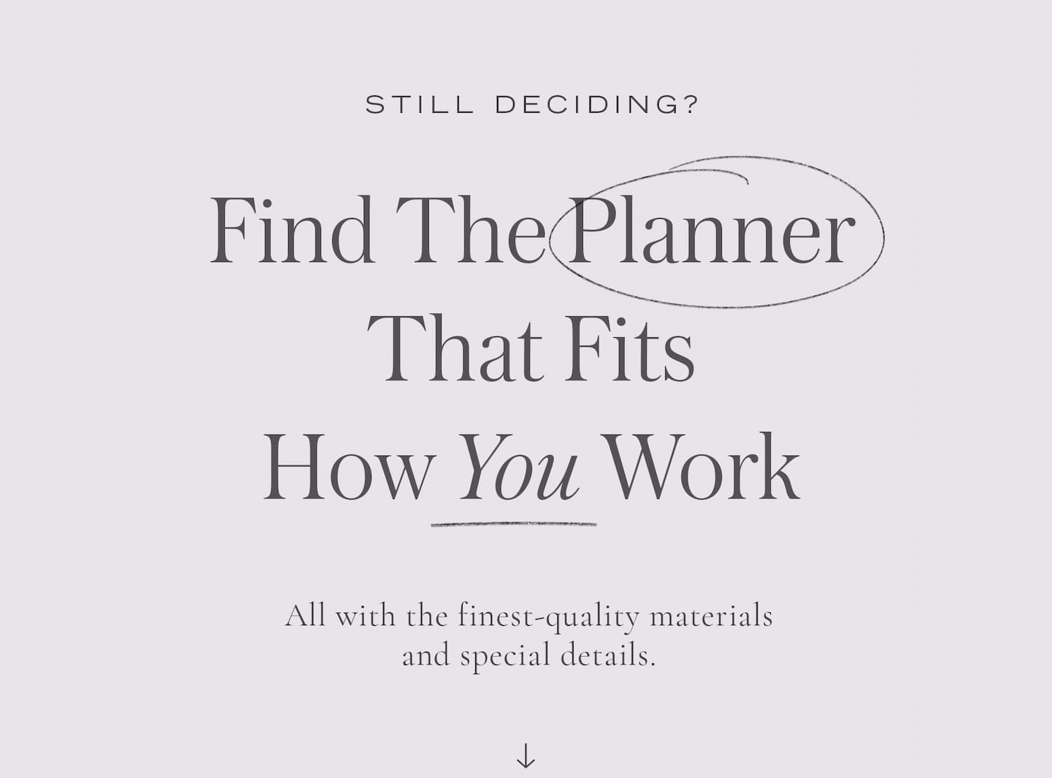 Find The Planner That Fits How You Work. All With The Finest-Quality Materials And Special Details.