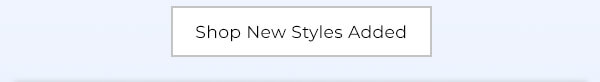 Shop New Styles Added