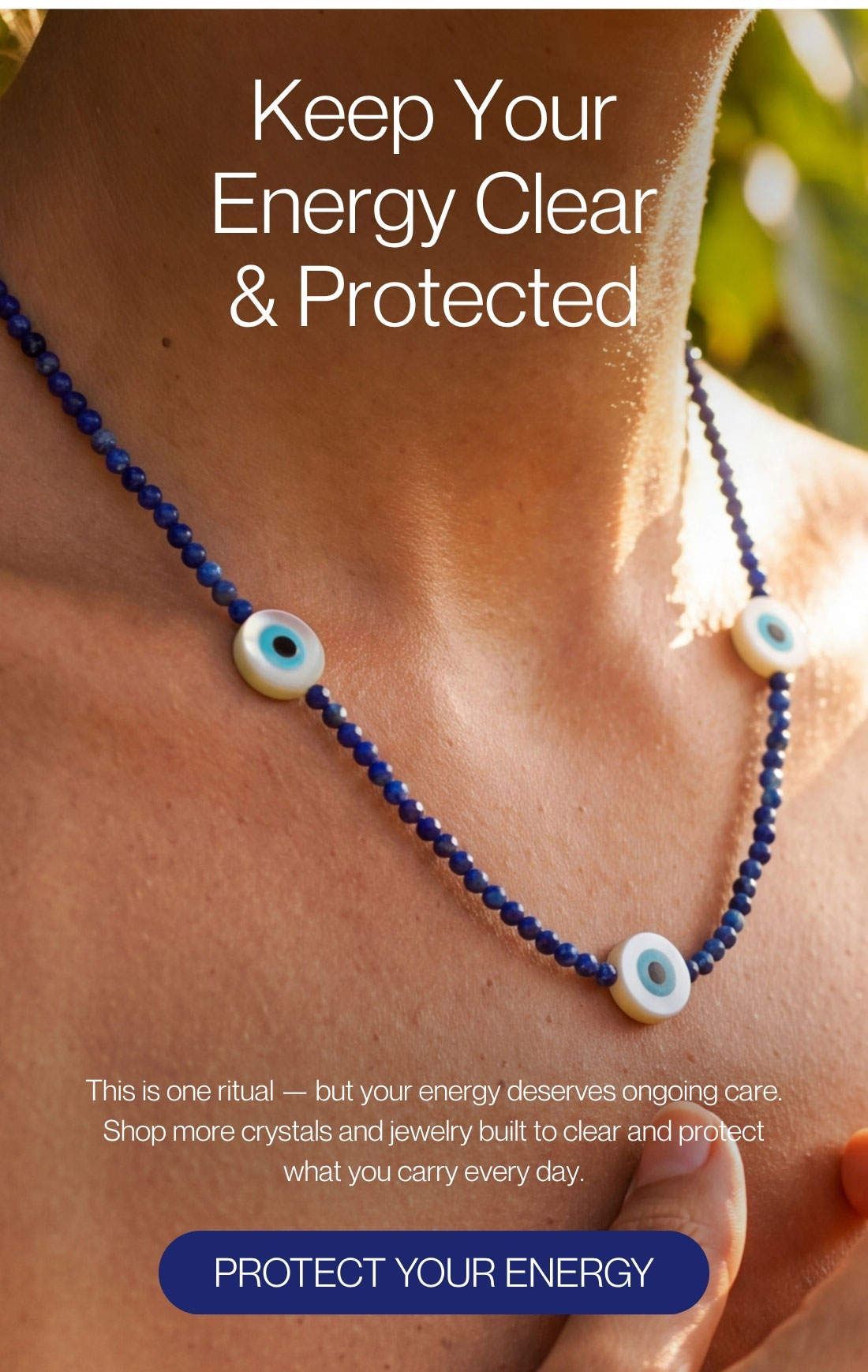 Keep Your Energy Clear & Protected