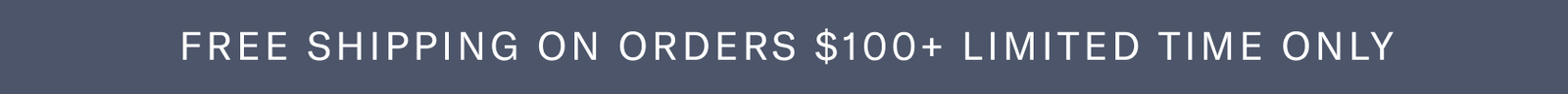 Free ship on orders $100+