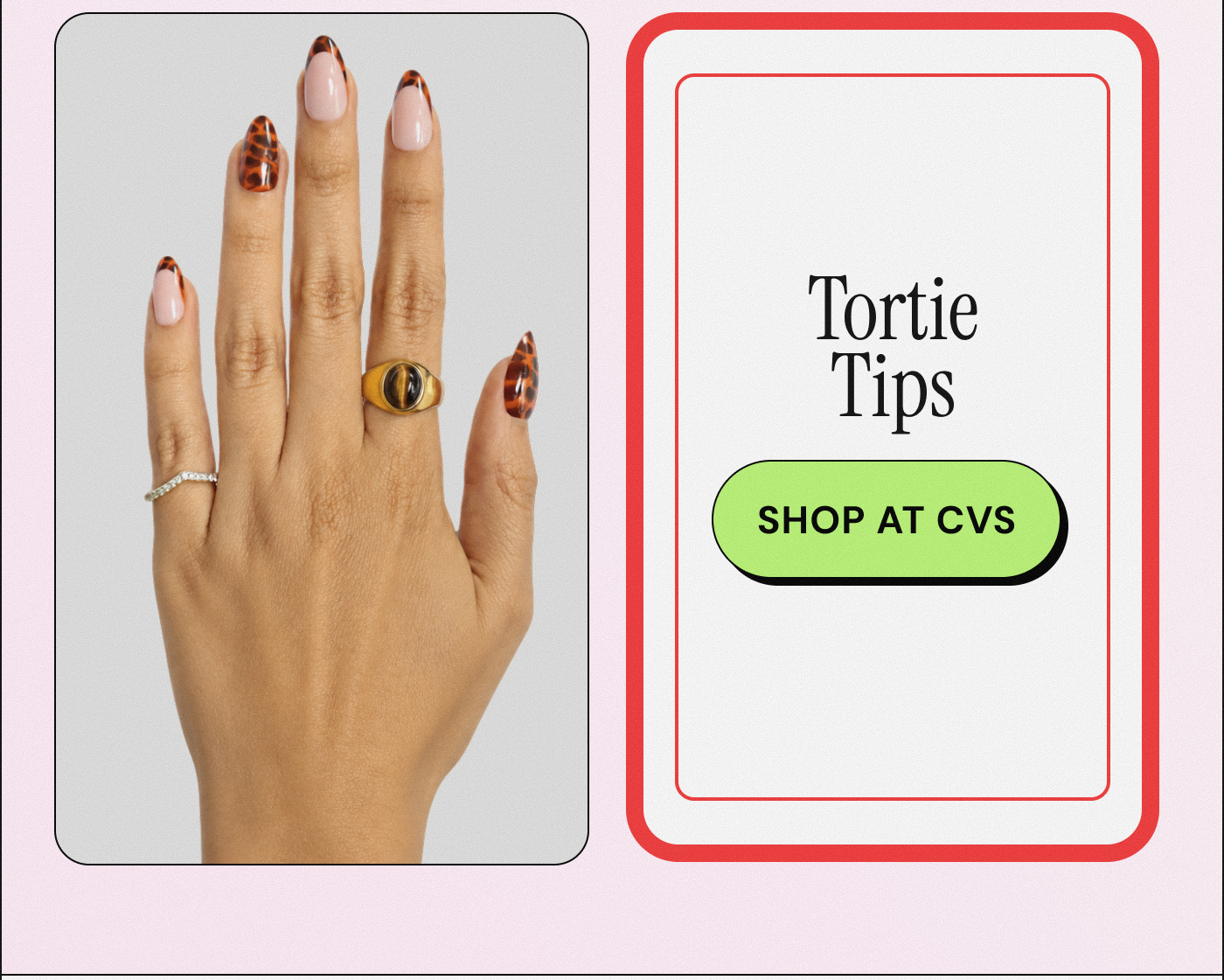 Tortie Tips. Shop at CVS