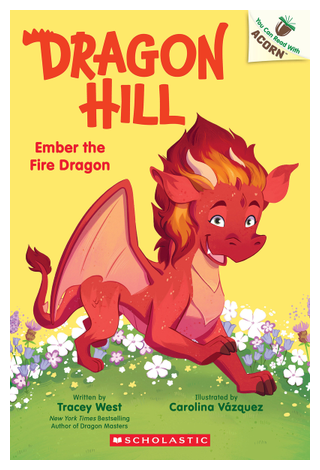 Book cover for ember the fire dragon an acorn book dragon hill 1 tracey west