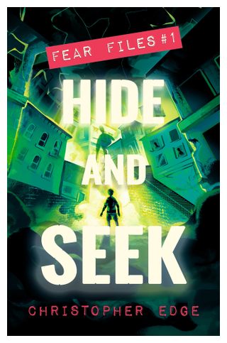 Book cover for fear files hide and seek christopher edge