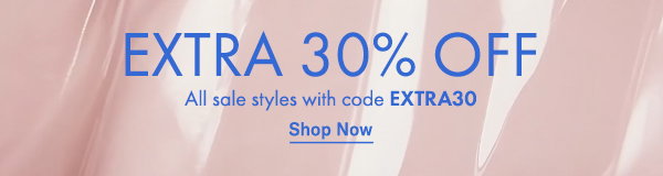 EXTRA 30% OFF SALE
