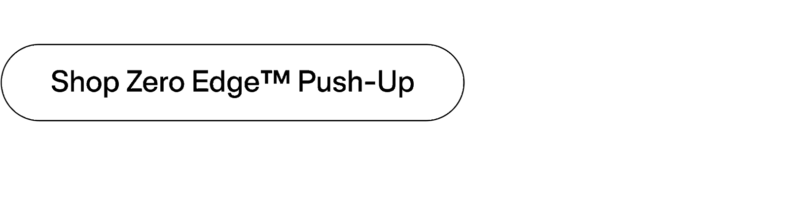 Shop Zero Edge™ Push-Up