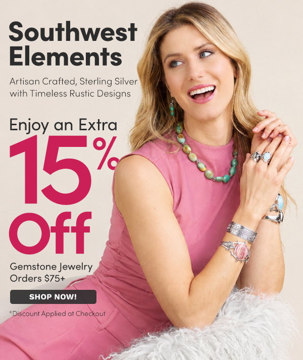 Southwest Elements | Extra 15% Off All Gemstone Jewelry Orders $75+
