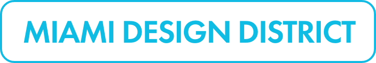 Rectangular banner featuring the words MIAMI DESIGN DISTRICT in bold turquoise capital letters. The text is centered on a white background with a rounded turquoise border. The design is clean and minimal, emphasizing the district name. The overall look is modern and graphic, suitable for signage or digital use.