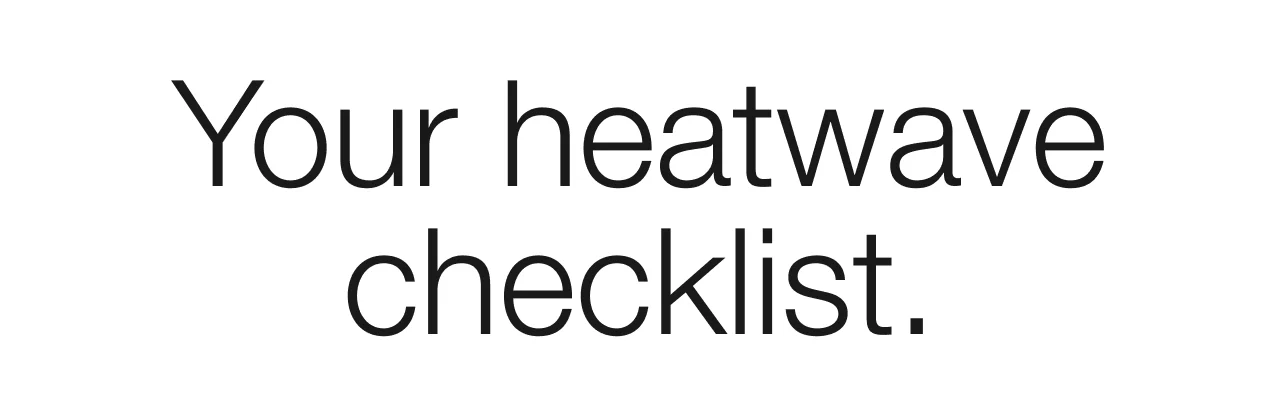 Heatwave checklist