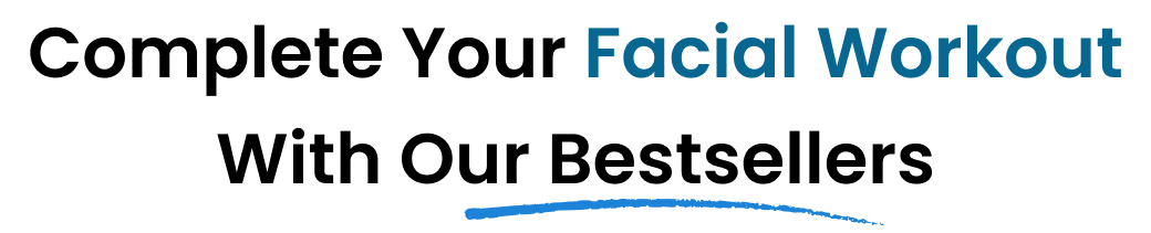 Complete your facial workout