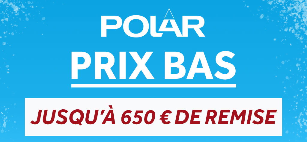 Polar Prix bas POLAR JUSQU’à 650 € DE REMISE