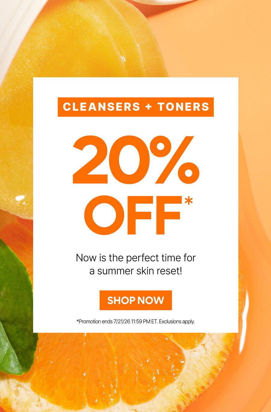 20% OFF CLEANSERS + TONERS