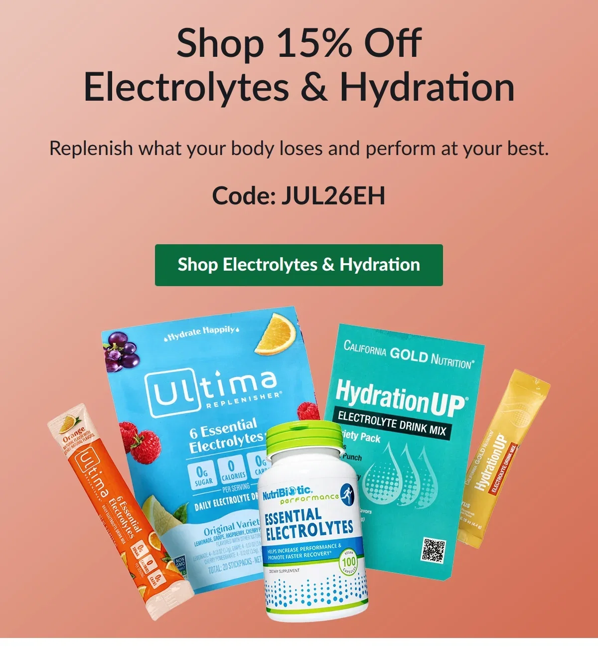 Shop 15% Off Electrolytes & Hydration. Replenish what your body loses and perform at your best. Code: JUL26EH. Shop Electrolytes & Hydration