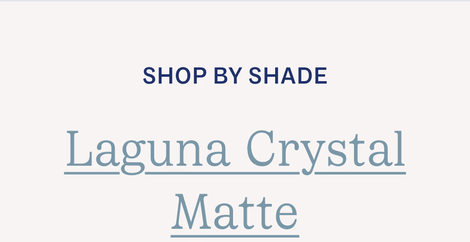 Laguna Crystal Matte