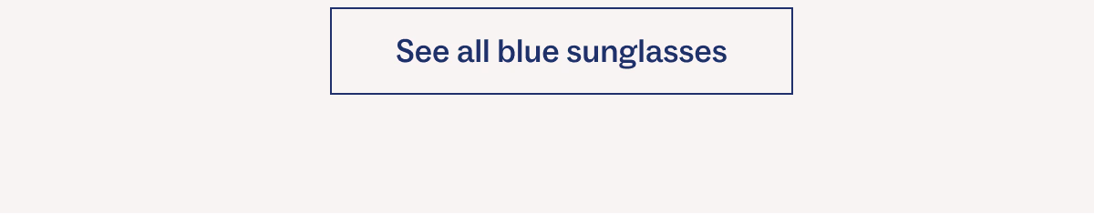 See all blue sunglasses