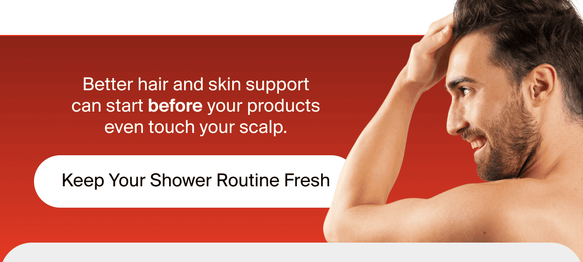 Keep Your Shower Routine Fresh