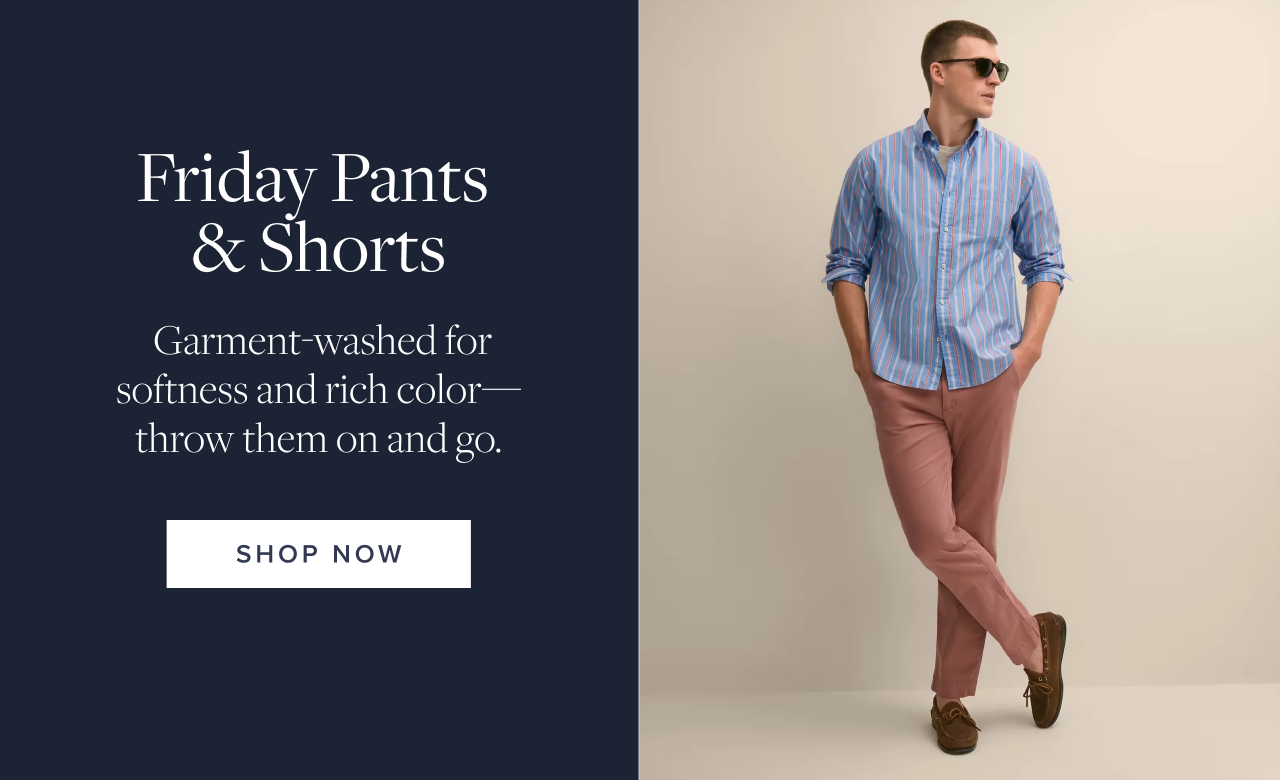 Friday Pants and Shorts Shop Now