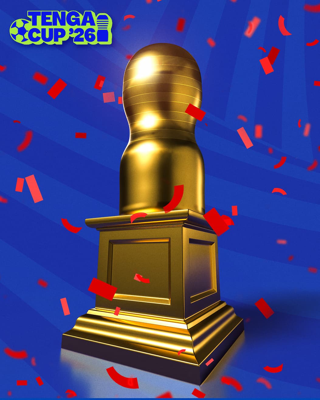 TENGA CUP 2026 Pick your country to unlock an exclusive code and get 15% OFF all your local favourites.