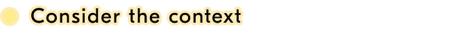 Consider the context
