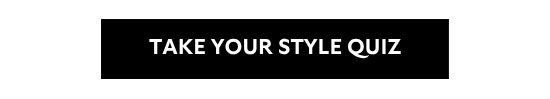 Take Your Style Quiz