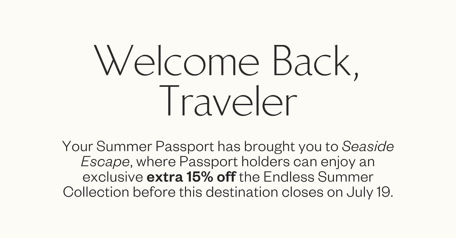 Welcome Back, Traveler section introducing Destination 2 of the Summer Passport Event. Copy invites Passport holders to enjoy an exclusive extra 15% off the Endless Summer Collection before the offer ends on July 19.