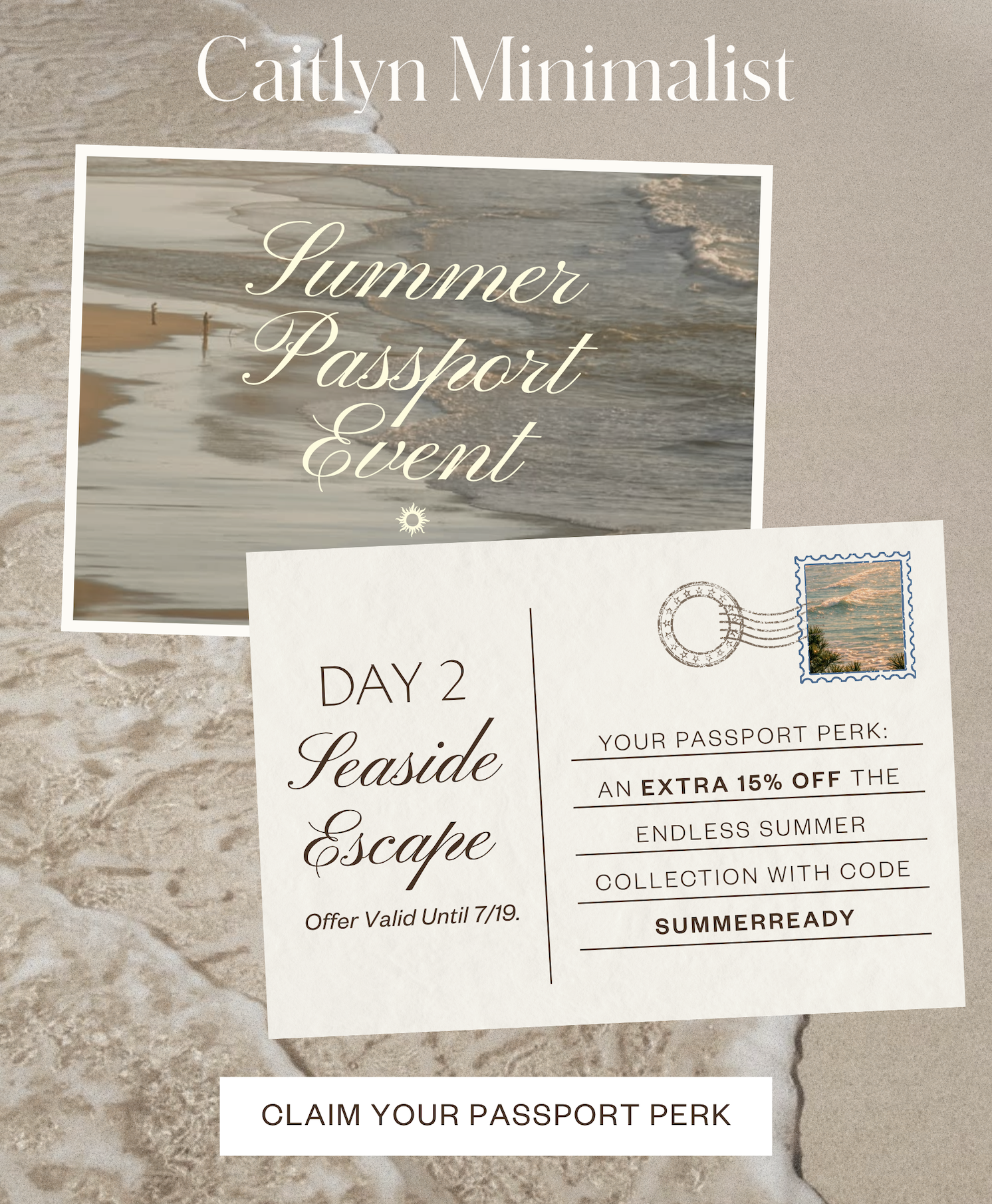 Summer Passport Event hero featuring a vintage-inspired beach postcard announcing Destination 2, Seaside Escape. The postcard highlights a Passport-exclusive extra 15% off the Endless Summer Collection with code SUMMERREADY, valid through July 19, against a warm sandy coastline background.