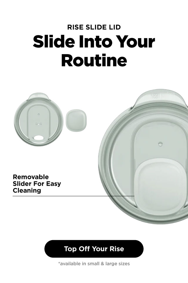 Slide Into Your Routine - Slide lid