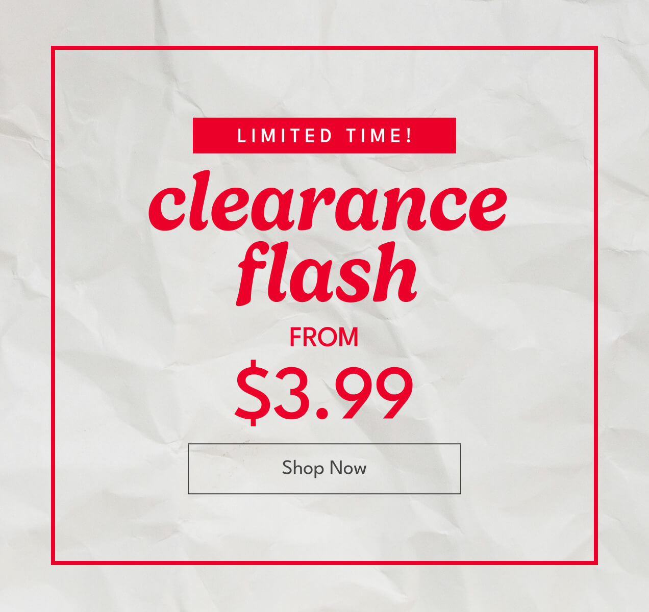 Limited Time! | clearance flash | From $3.99 | Shop Now