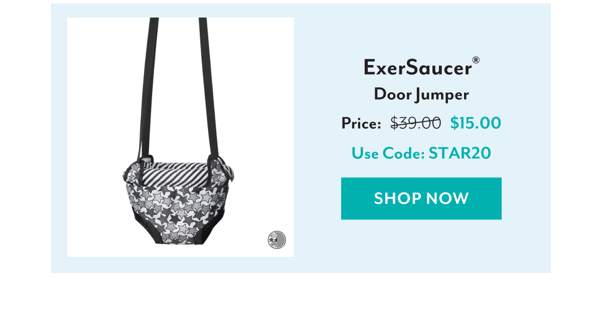 ExerSaucer® Door Jumper | Price: Was $39.00 Now $15.00 | Use Code: STAR20 | SHOP NOW