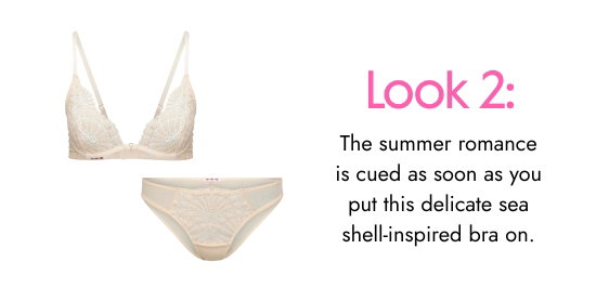 Look 2. The summer romance is cued as soon as you put this delicate sea shell-inspired bra on.