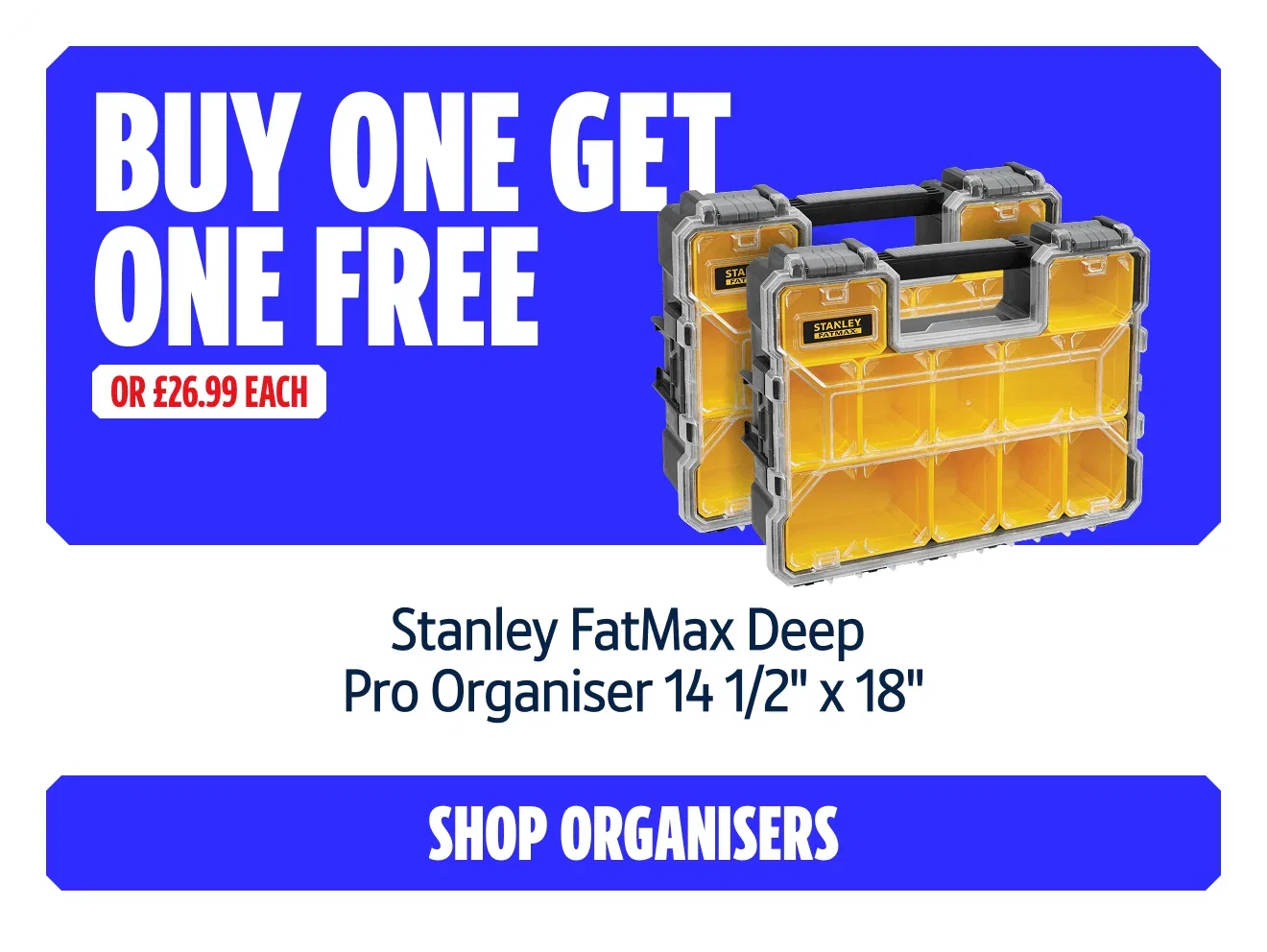 Buy one get one free on this Stanley FatMax Deep Pro Organiser 14 1/2