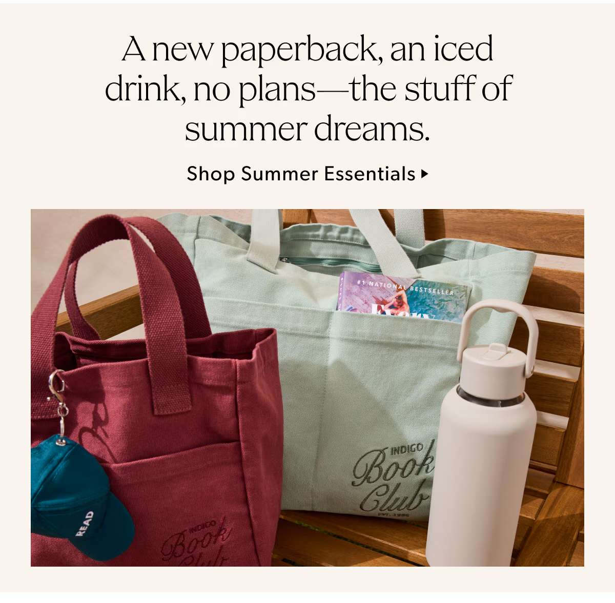 A new paperback, an iced drink, no plans - the stuff of summer dreams. | Shop Summer Essentials