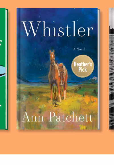 Whistler by Ann Patchett | Heather's Pick