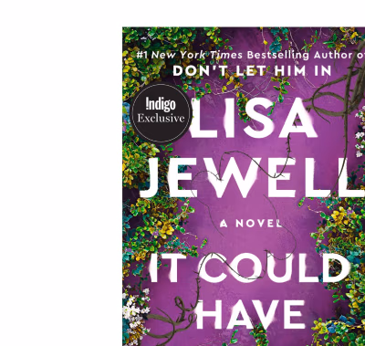 It Could Have Been Her by Lisa Jewell | Indigo Exclusive | #1 New York Times Bestselling Author of Don't Let Him In