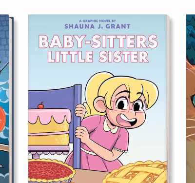 Baby-Sitters Little Sister by Shauna J. Grant | A Graphic Novel