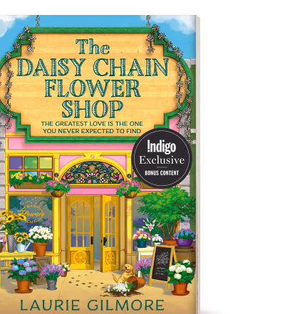 The Daisy Chain Flower Shop by Laurie Gilmore | Indigo Exclusive Bonus Content