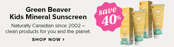 Save 40% on Green Beaver Kids Mineral Sunscreen