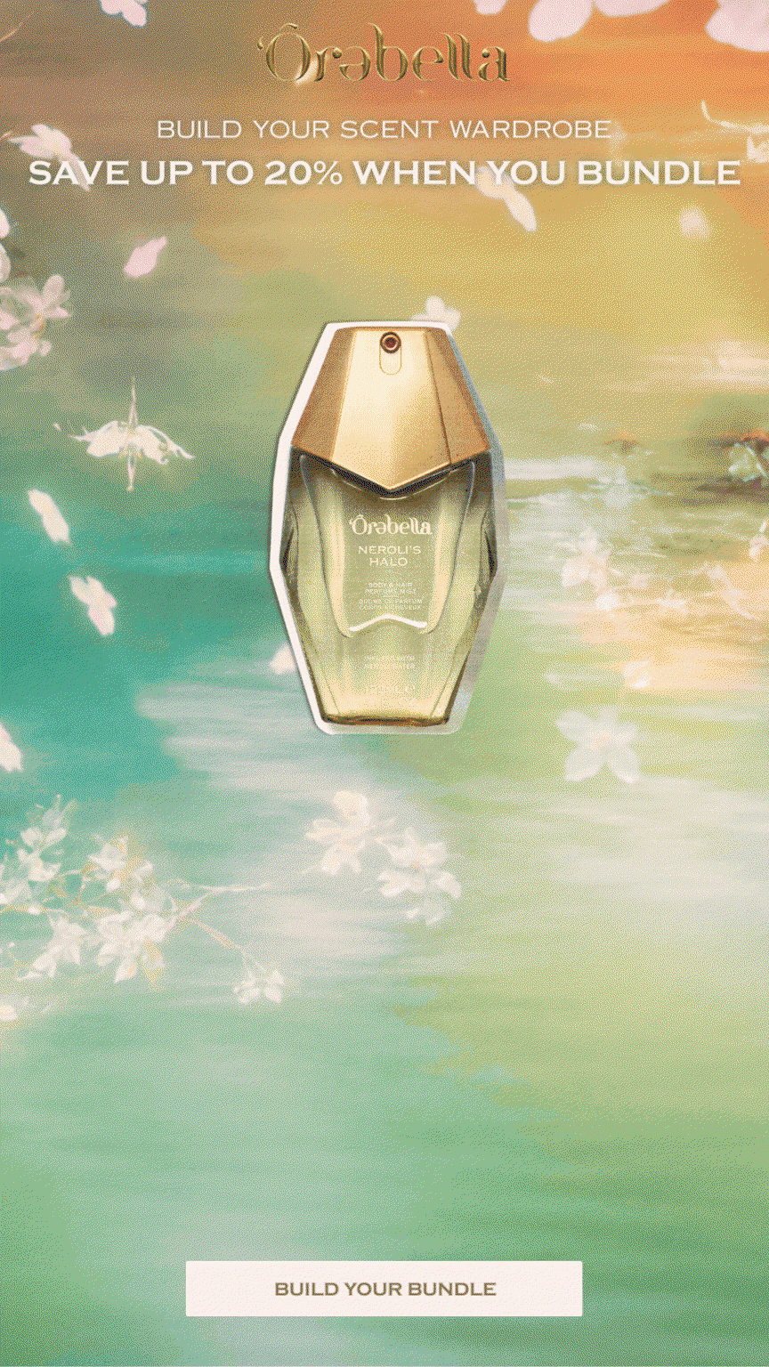  BUILD YOUR SCENT WARDROBE SAVE UP TO 20% WHEN YOU BUNDLE Build Your Bundle